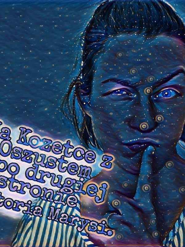 Na Kozetce z Oszustem – Po drugiej stronie. Historia&nbsp;Marysi.